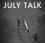 JULY TALK July Talk