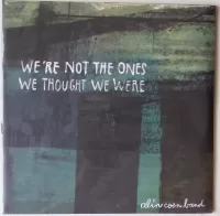 ALIN COEN BAND We're Not The One...