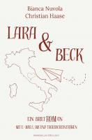 LARA & BECK Ein Briefroman Bianc...