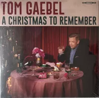 TOM GAEBEL A Christmas To Rememb...